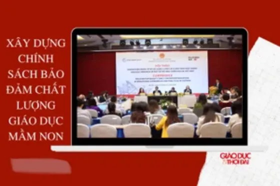 Ảnh của Xây dựng chính sách bảo đảm chất lượng giáo dục mầm non